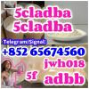 5cladba,jwh018,adbb,5f,raw material，Telegram/Signal：+852 656