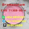 +852 68121261 Hot sale Bromazolam C A S 71368-80-4