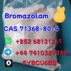+852 68121261 Hot sale Bromazolam C A S 71368-80-4