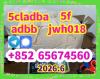 jwh018,adbb,5cladba,5f,raw material， Telegram/Signal：+852 65